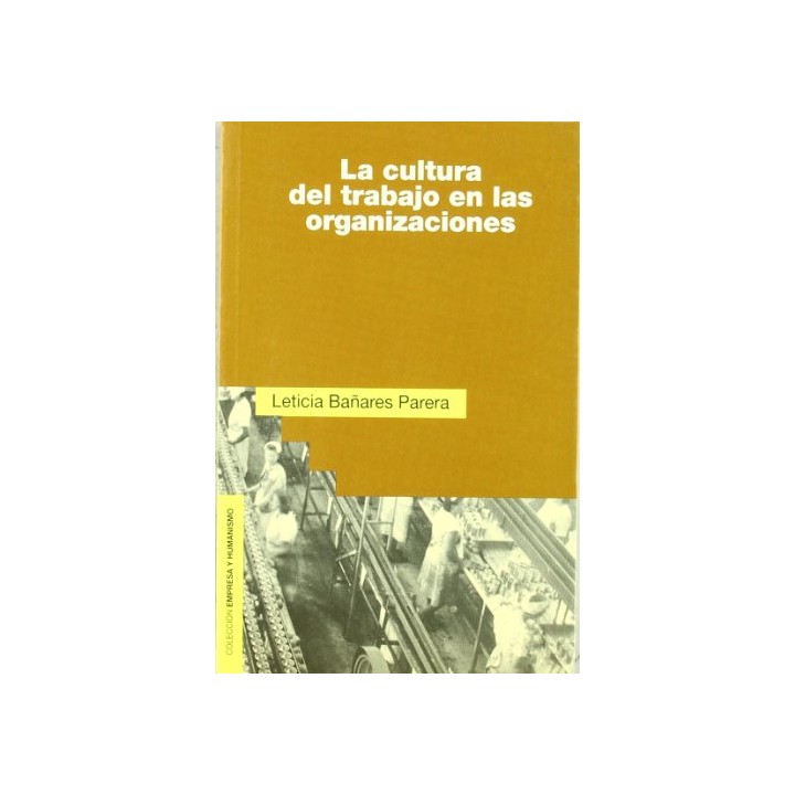 La cultura del trabajo en las organizaciones